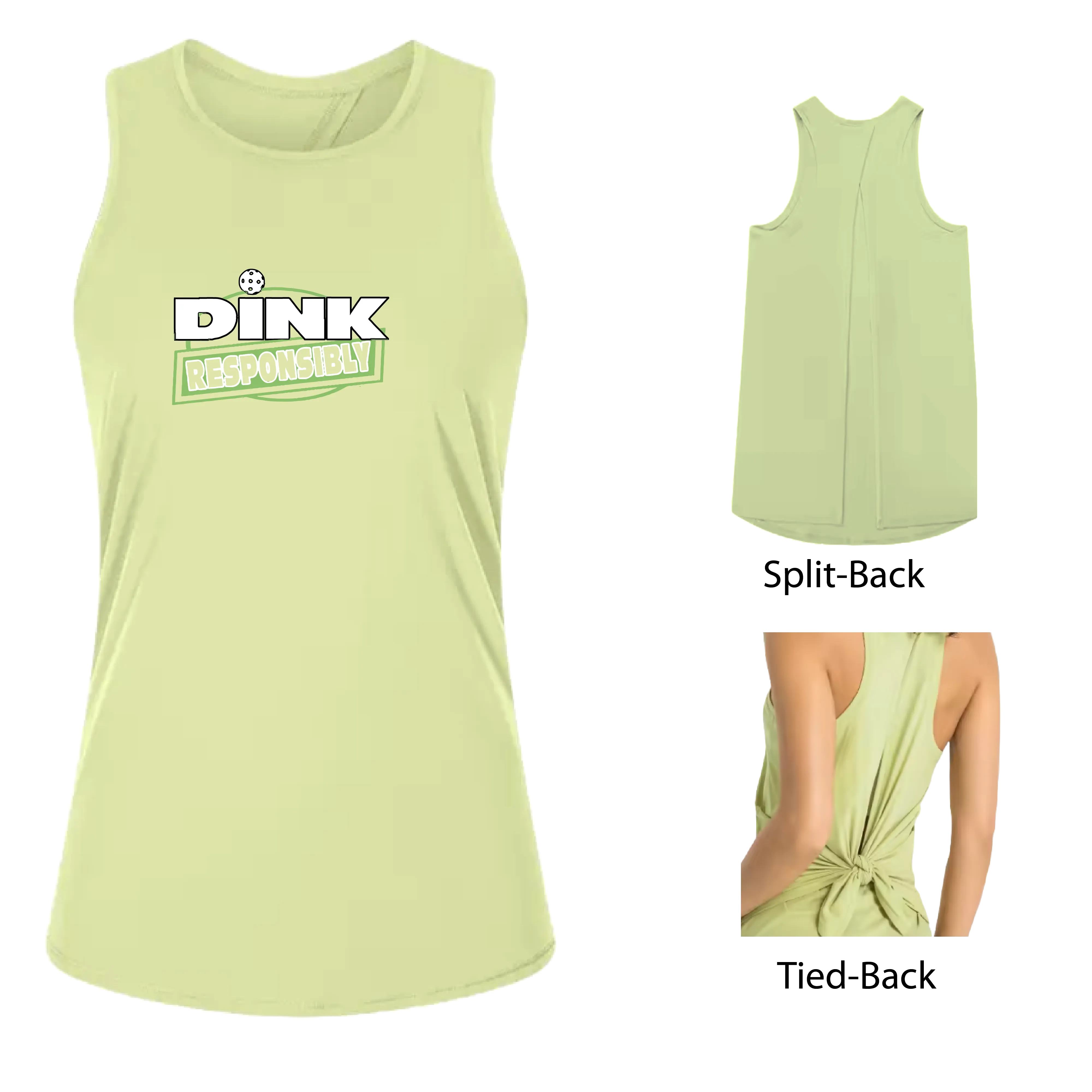 Dink Responsibly | Women's Split Back or Tied Back Pickleball Tank | 80/20 Nylon Spandex Mix