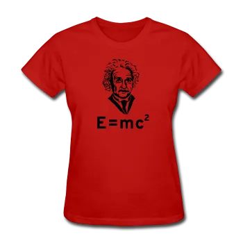 "Albert Einstein: E=mc²" - Women's T-Shirt